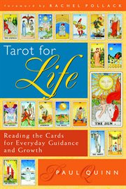 Tarot for life: reading the cards for everyday guidance and growth cover image