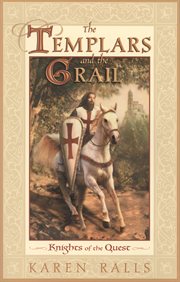 The Templars and the Grail: Knights of the Quest cover image