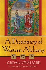 A dictionary of Western alchemy cover image