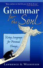 Grammar for the Soul: Using Language for Personal Change cover image