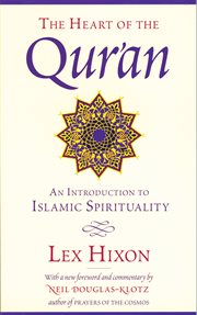 The Heart of the Qur'an: an Introduction to Islamic Spirituality cover image
