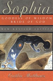 Sophia, goddess of wisdom, bride of God cover image
