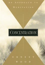 Concentration: an approach to meditation cover image