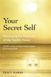 Your Secret Self Your Secret Self