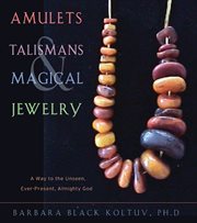 Amulets, Talismans, and Magical Jewelry Amulets, Talismans, and Magical Jewelry