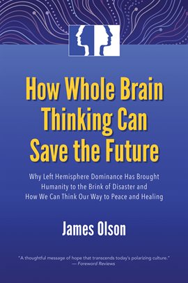 Cover image for How Whole Brain Thinking Can Save the Future