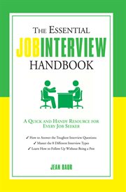 The essential job interview handbook : a quick and handy resource for every job seeker cover image