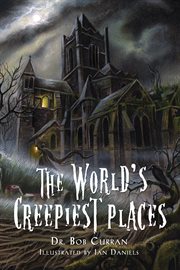 The world's creepiest places cover image