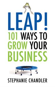 Leap! 101 ways to grow your business cover image