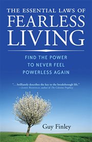 The Essential Laws of Fearless Living The Essential Laws of Fearless Living
