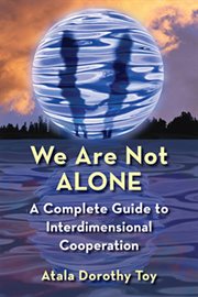 We are not alone: a complete guide to interdimensional cooperation cover image