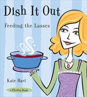 Dish it out: feeding the lasses cover image