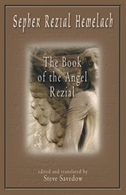 Sepher Rezial Hemelach =: The book of the angel Rezial cover image