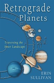 Retrograde planets: traversing the inner landscape cover image