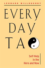 Every day Tao: self-help in the here & now cover image