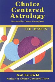 Choice centered astrology: the basics cover image
