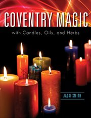 Coventry magic with candles, herbs, and oils cover image