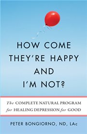 How Come They're Happy and I'm Not? How Come They're Happy and I'm Not?