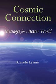 Cosmic connection: messages for a better world cover image