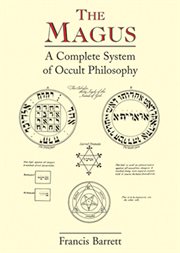 The magus, or, Celestial intelligencer: being a complete system of occult philosophy : in three books cover image