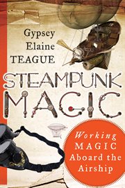 Steampunk magic: working magic aboard the airship cover image
