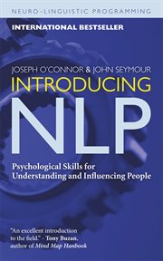 Introducing NLP : psychological skills for understanding and influencing people cover image