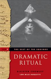 Best of the Equinox. Volume 2, Dramatic ritual cover image
