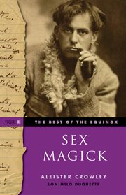 Sex magick. Volume III cover image