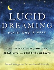 Lucid Dreaming, Plain and Simple Lucid Dreaming, Plain and Simple