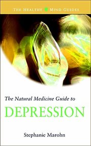 The natural medicine guide to depression cover image