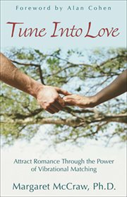 Tune into love: attract romance through the power of vibrational matching cover image