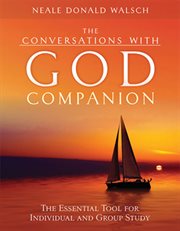 The Conversations with God companion: the essential tool for individual and group study cover image