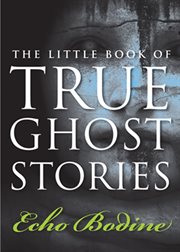 The little book of true ghost stories cover image