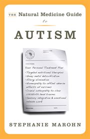 The natural medicine guide to autism cover image