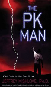 The PK man: a true story of mind over matter cover image