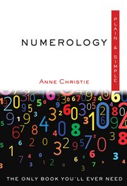 Numerology, Plain & Simple: the Only Book You'll Ever Need cover image
