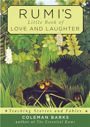 Rumi's little book of love and laughter: teaching stories and fables cover image