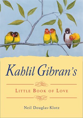 Cover image for Kahlil Gibran's Little Book of Love