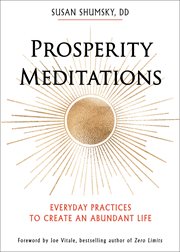 Prosperity meditations : everyday practices to create an abundant life cover image