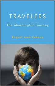 Travelers: the meaningful journey cover image