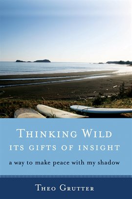 Cover image for Thinking Wild, The Gifts of Insight