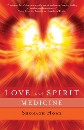 Cover image for Love and Spirit Medicine