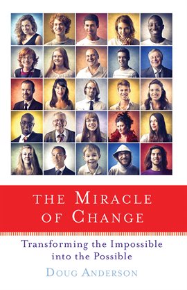 Cover image for The Miracle Of Change