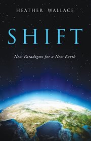 Shift: new paradigms for a new earth cover image