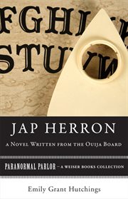 Jap herron: a novel written from the Ouija board cover image