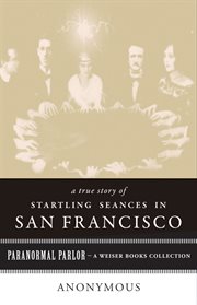 A true story of startling seances in San Francisco cover image