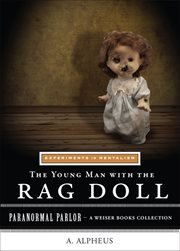 The young man with the rag doll: experiments in mentalism cover image