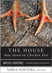 The house that stood on chicken feet cover image