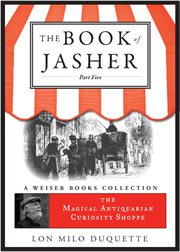The book of jasher, part five. The Magical Antiquarian Curiosity Shoppe cover image