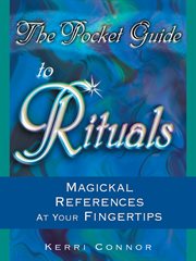 The pocket guide to rituals : magickal references at your fingertips cover image